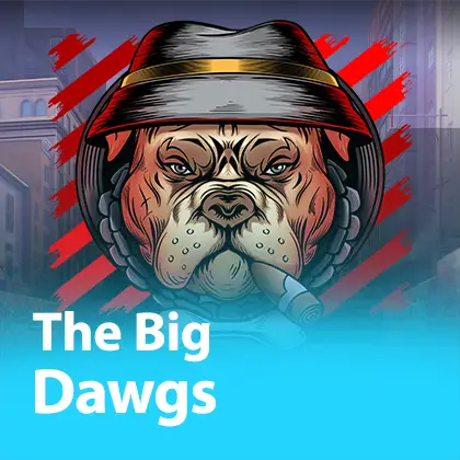 The Big Dawgs